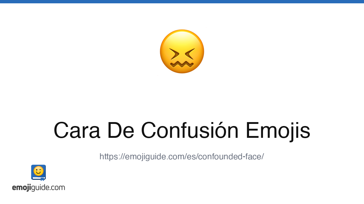 Cara De Frustración Emoji 😖 — Significado, Copiar y Pegar | Emojiguide