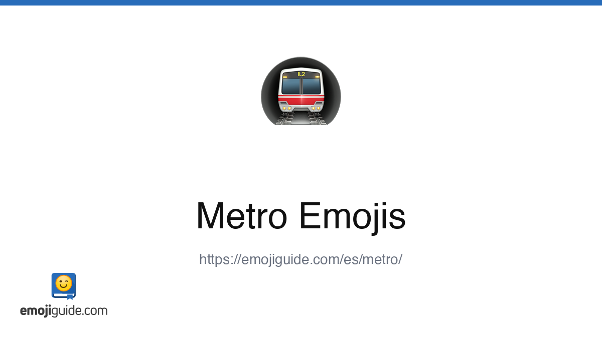 Metro Emoji π β Significado, Copiar y Pegar | Emojiguide