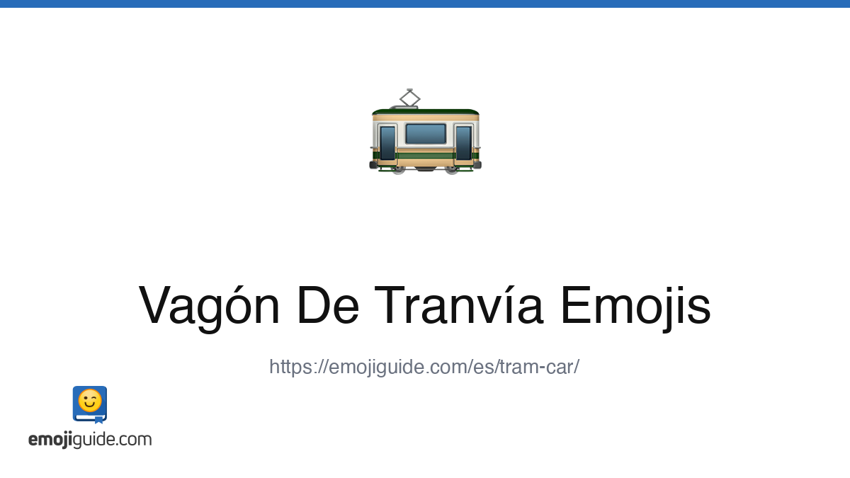 Vagón De Tranvía Emoji 🚋 — Meaning, Copy & Paste | Emojiguide