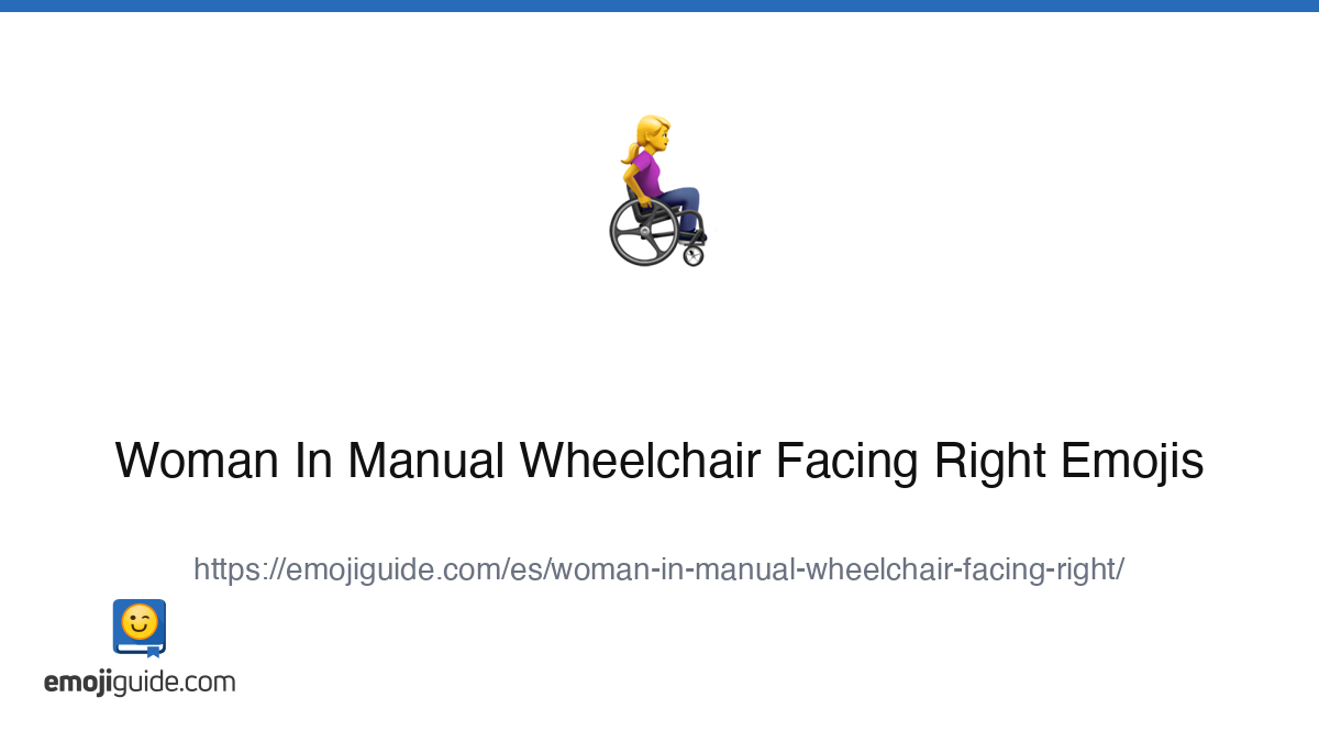 Woman In Manual Wheelchair Facing Right Emoji 👩‍🦽‍ ️ — Meaning, Copy ...