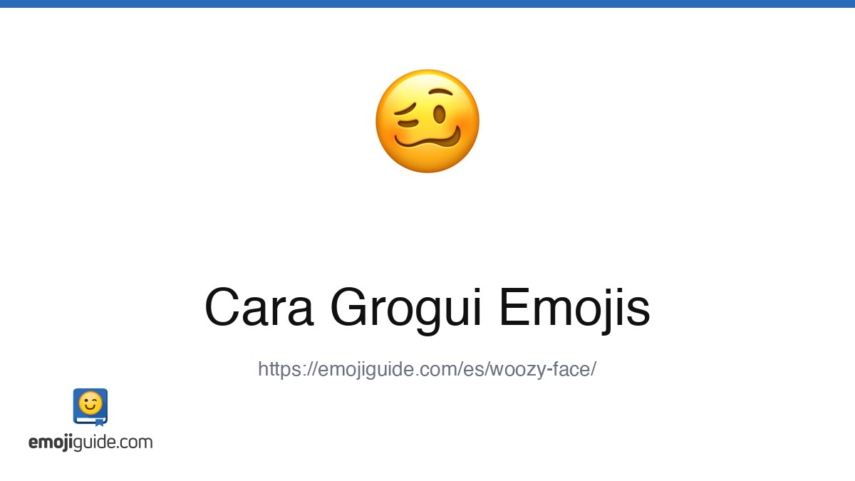 Cara De Grogui Emoji 🥴 — Significado, Copiar y Pegar | Emojiguide