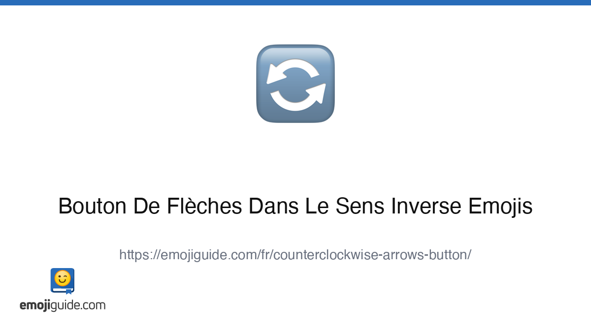 Flรจches Dans Le Sens Antihoraire รmoji ๐ โ Signification, copier-coller ...