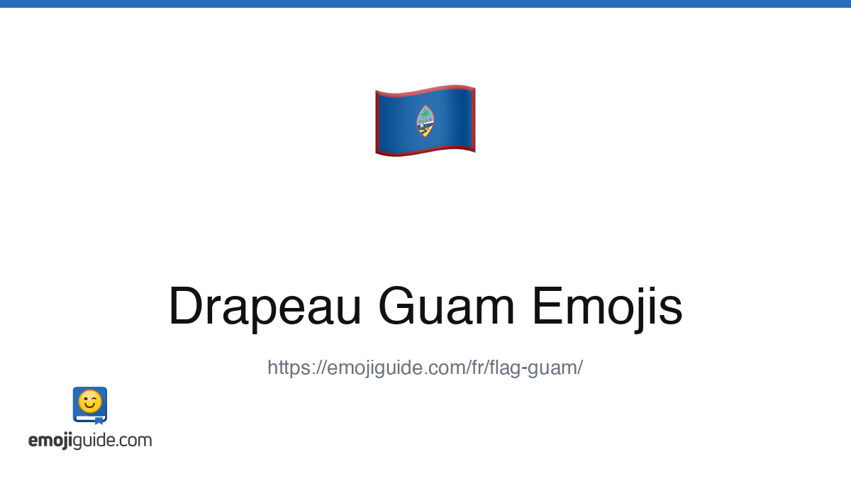 Drapeau Guam รmoji ๐ฌ๐บ โ Signification, copier-coller | Emojiguide