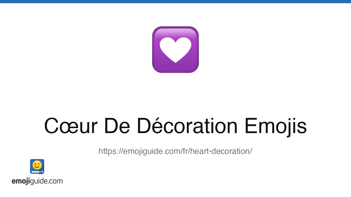 DΓ©coration Avec CΕur Emoji π β Signification, Copier & Coller | Emojiguide
