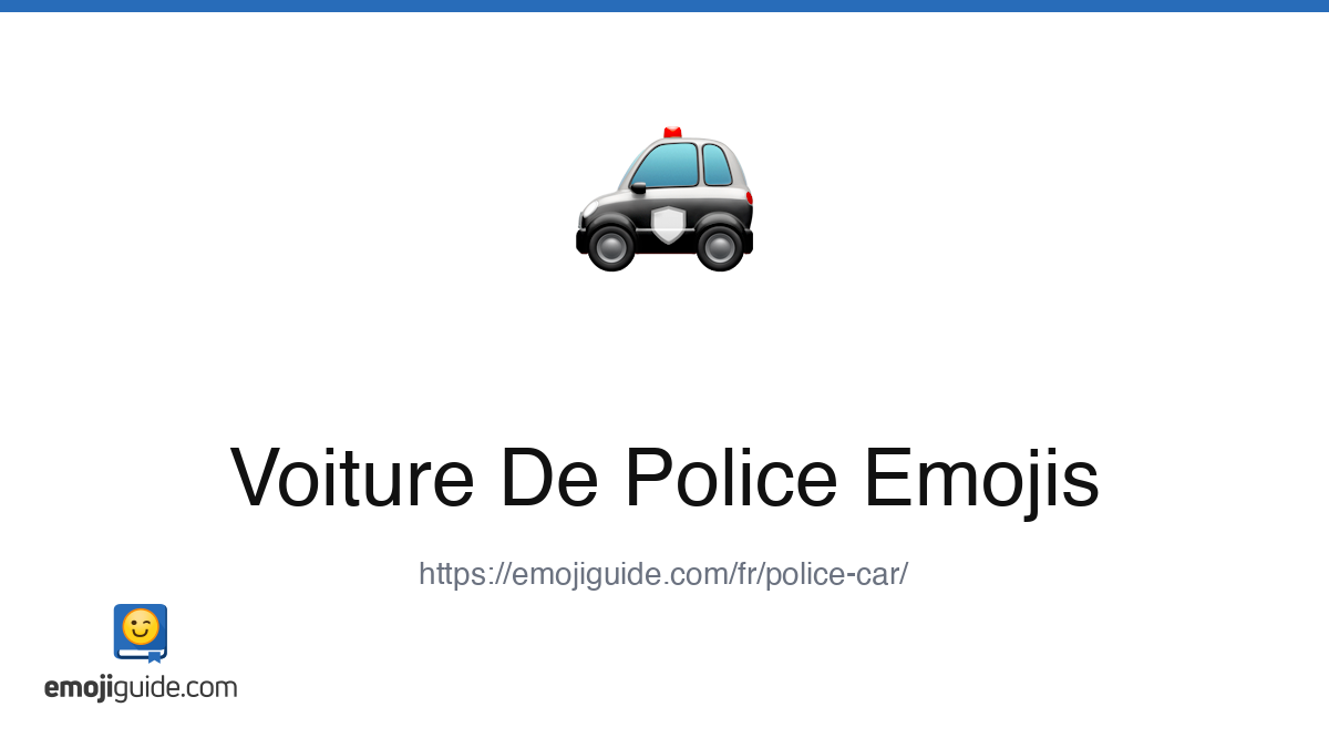 Voiture De Police Emoji 🚓 — Meaning, Copy & Paste | Emojiguide