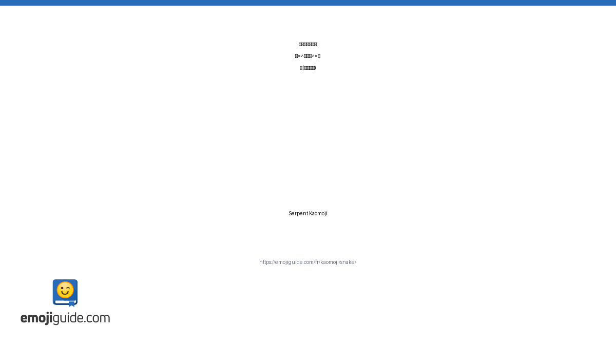 Serpent Text 9 Serpent Kaomoji — Emojiguide