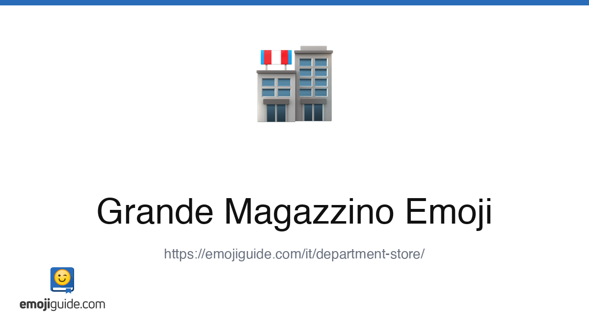 Grande Magazzino Emoji 🏬 — Significato, Copia e Incolla | Emojiguide
