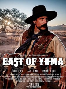 East Of Yuma movie, East Of Yuma, Cowboy movie, Western movie, Wild, Wild, West