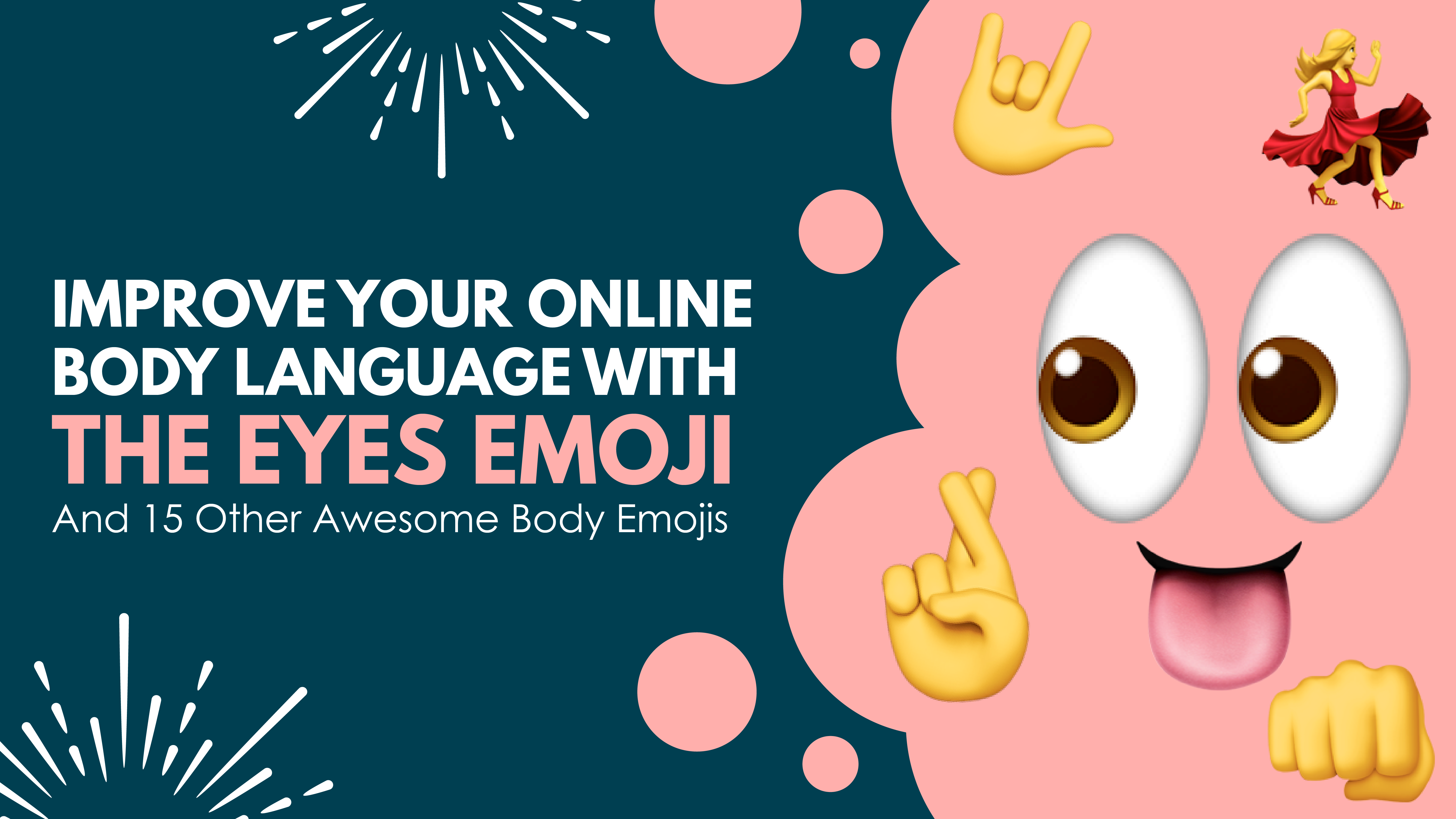 Improve Your Online Body Language With The ???? Eyes Emoji And 15 ...