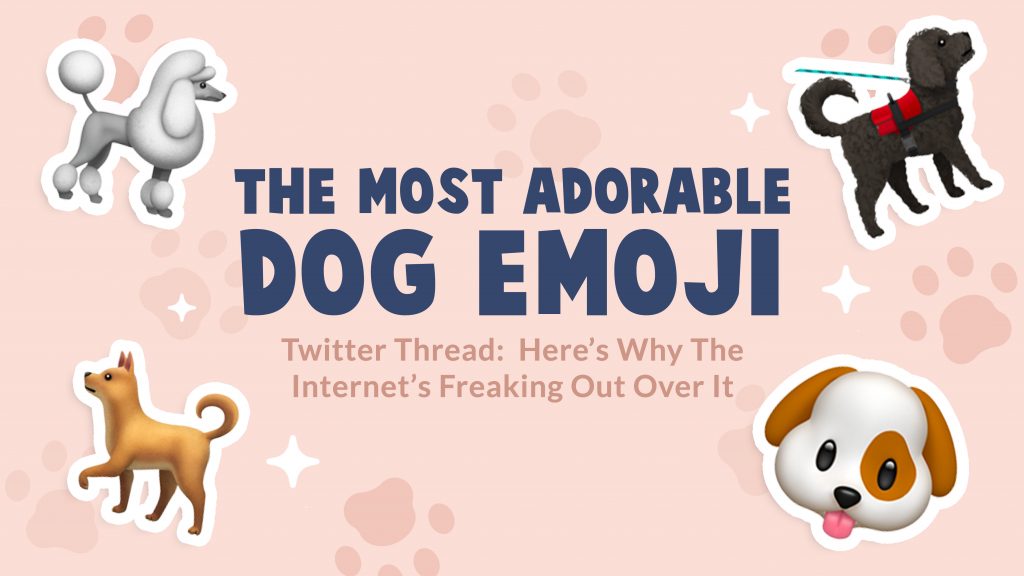 The Most Adorable ???? Dog Emoji Twitter Thread: Here\'s Why The ...