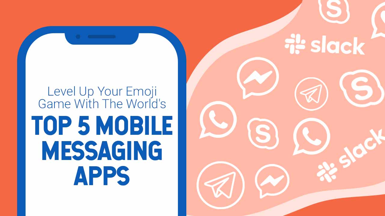 Level Up Your ⭐️ Emoji Game With The World's Top 5 📱 Mobile Messaging