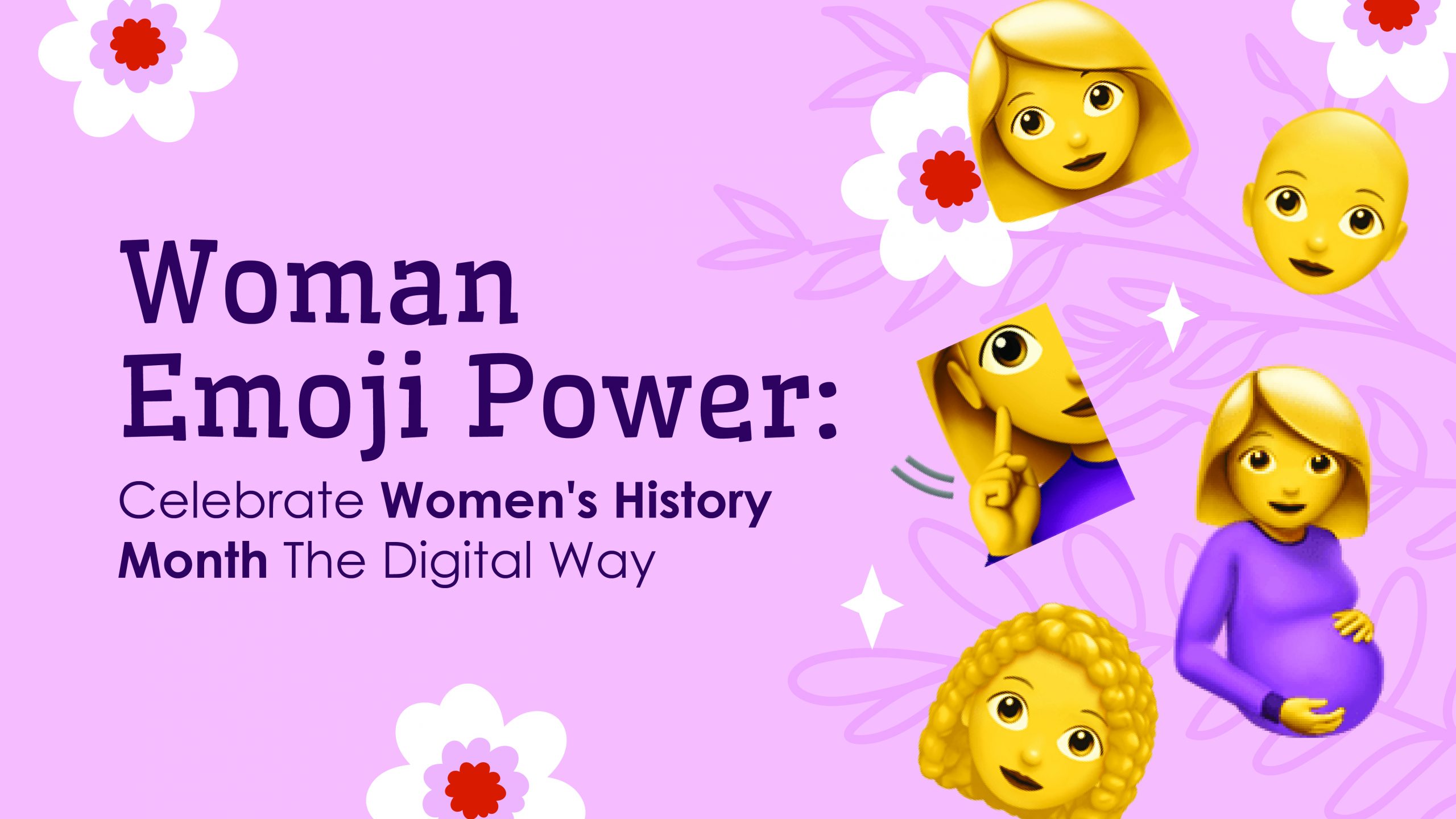 👩 Woman Emoji Power: Celebrate 💃 Women's History Month The Digital Way