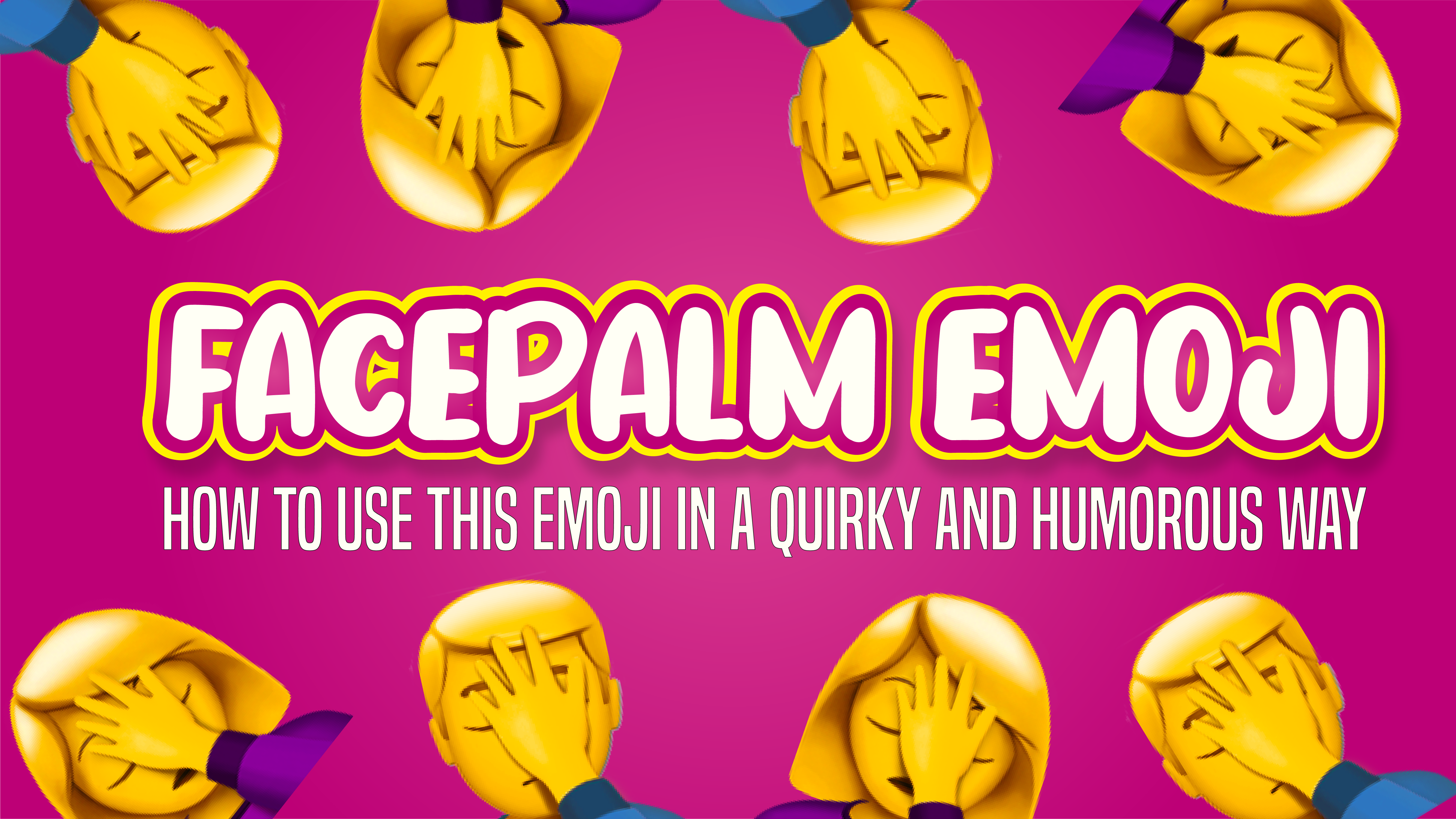 🤦 Facepalm Emoji: How To Use This Emoji 🤦‍♀️ In A Quirky And Humorous Way  | 🏆 Emojiguide