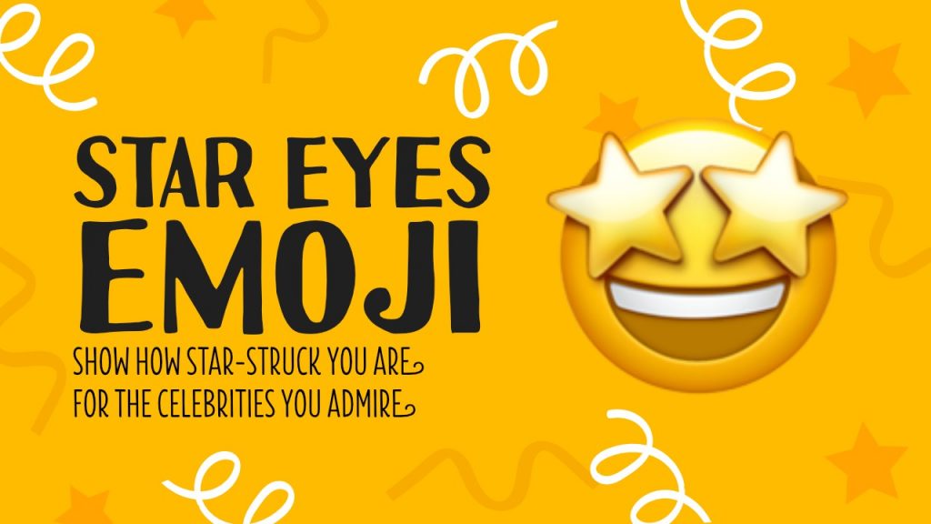 🤩 Star Eyes Emoji Show How Star Struck You Are For The Celebrities You Admire 🏆 Emojiguide