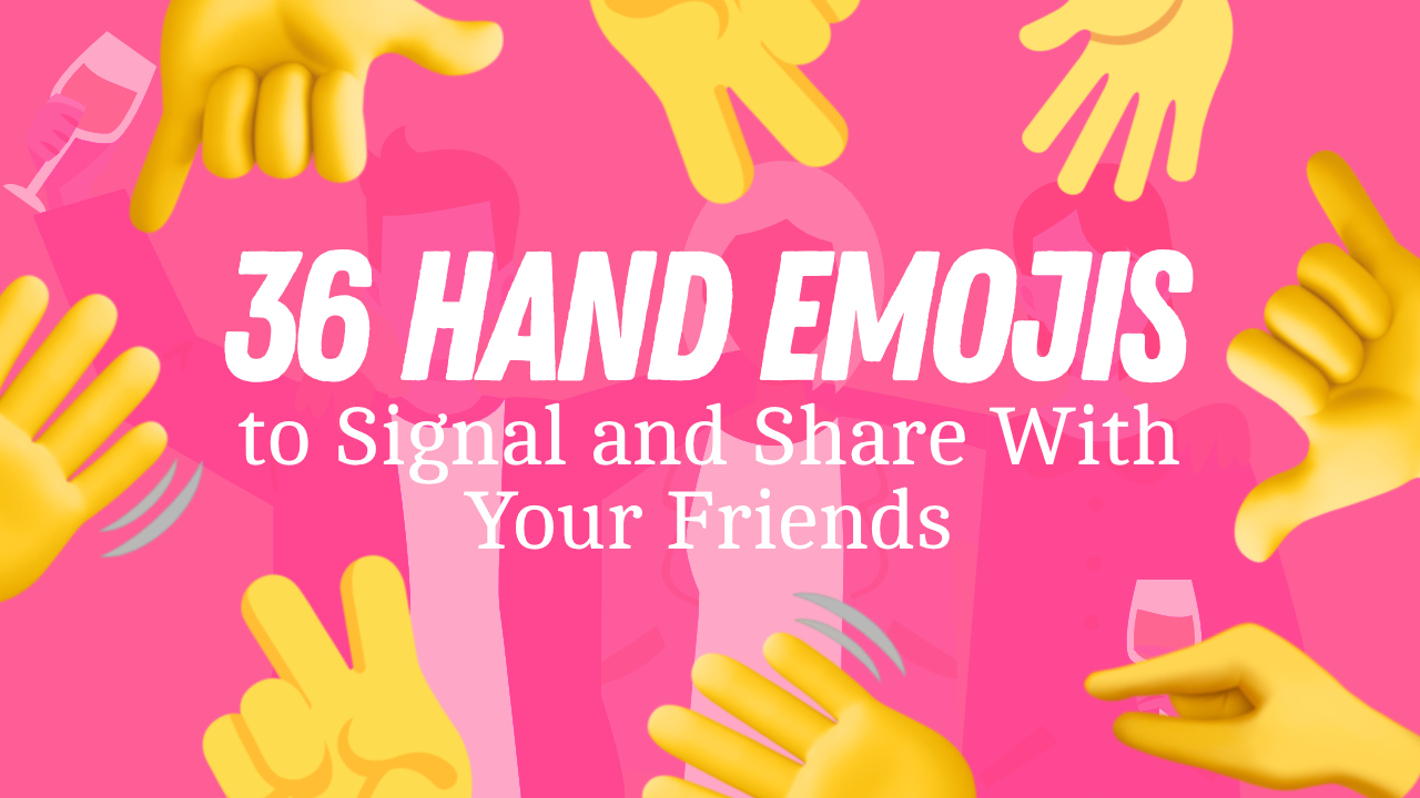 36 Hand Emojis ✌️ To Signal And Share 🙌