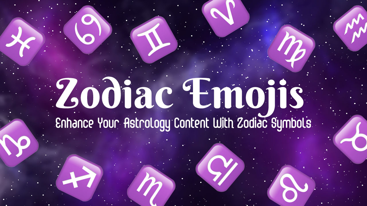 Zodiac Emojis: ✨♈️ Enhance Your Astrology Content ♌️✨