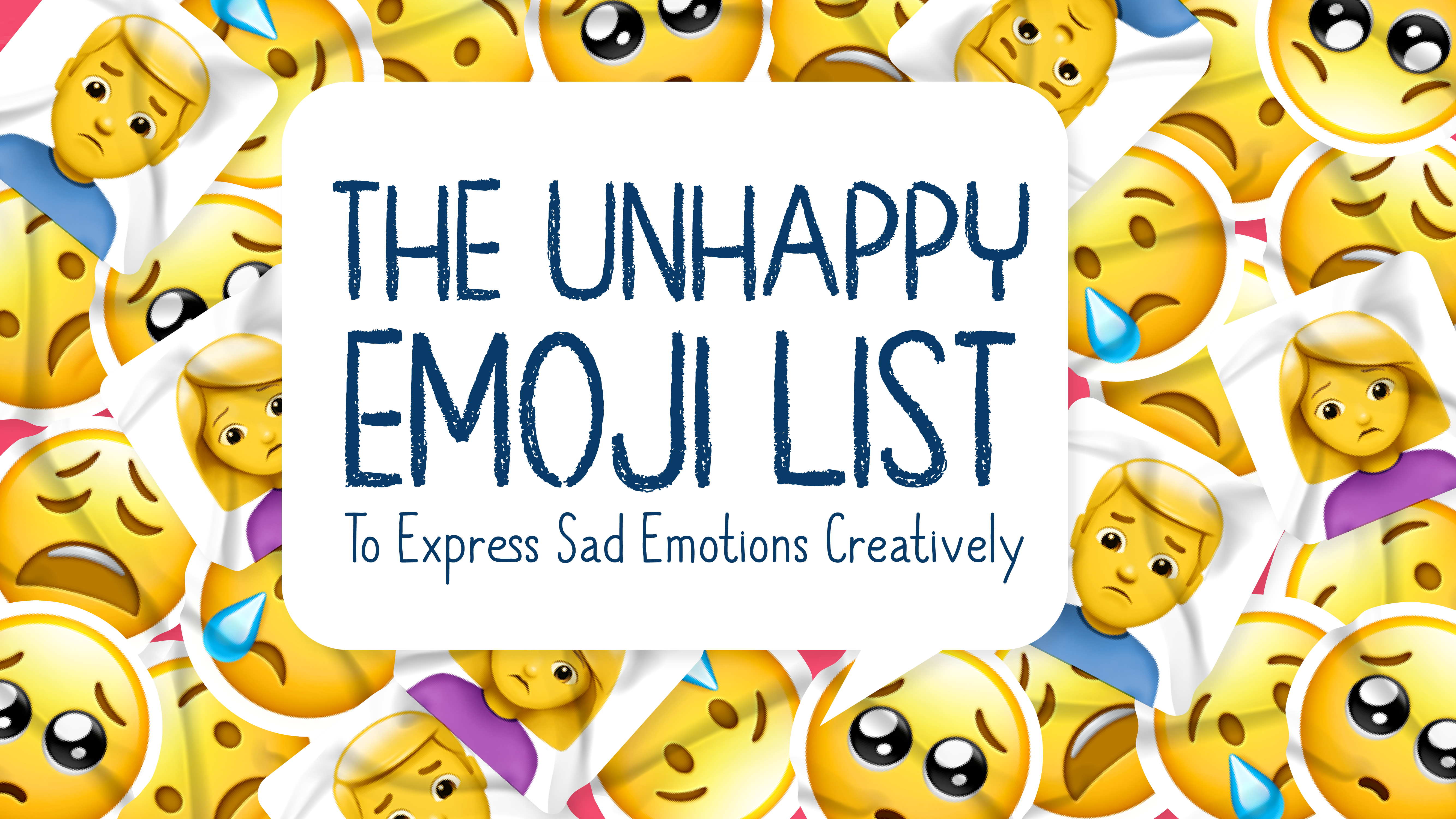 The Unhappy Emoji List 😿 To Express Your Sad Emotions Creatively ☹️ | 🏆  Emojiguide