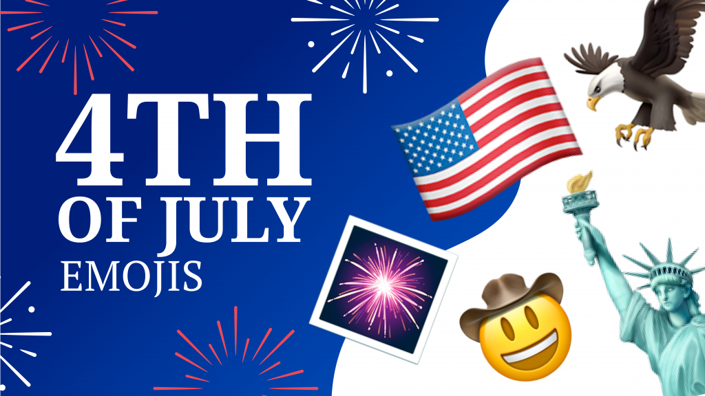 4th of July Emojis 🎆 To Celebrate America's Birthday 🇺🇸🎉 🏆 Emojiguide